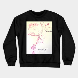 PROUD OF YOU Crewneck Sweatshirt